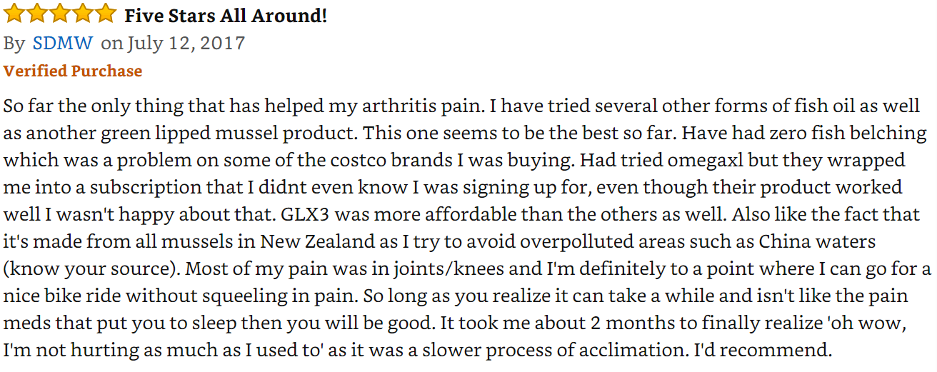 A five-star review titled "Five Stars All Around!" written by SDMW on July 12, 2017. The reviewer praises GLX3 for helping with arthritis pain and prefers it to other fish oil and green-lipped mussel products. They mention no fish burps and fewer side effects.